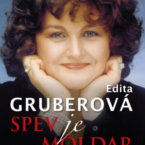 Edita Gruberová. Spev je môj dar - Markus Thiel