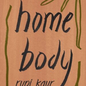 Home Body - Rupi Kaur