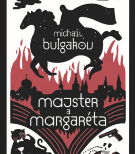 Majster a Margaréta - Michail Bulgakov (vydanie 2019)