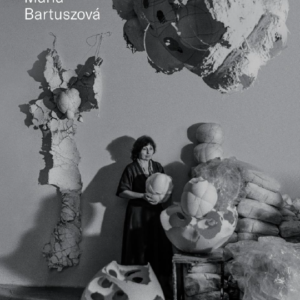 Maria Bartuszová - Catalogue Raisonné (GB) - Gabriela Garlatyová