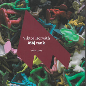 Môj tank - Viktor Horváth