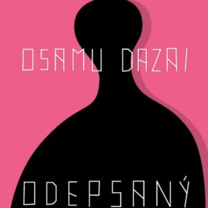 Odepsaný - Osamu Dazai